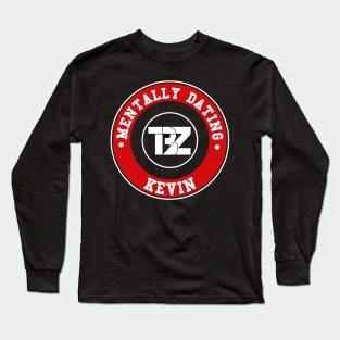 Mentally dating Kevin the Boyz Long Sleeve T-Shirt